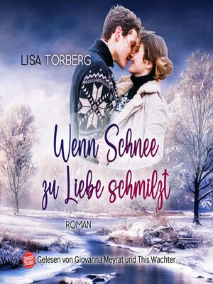 cover image of Wenn Schnee zu Liebe schmilzt